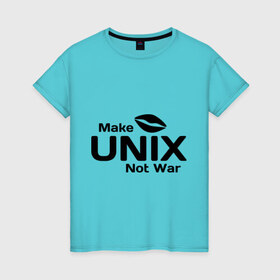 Женская футболка хлопок с принтом Make unix, not war в Екатеринбурге, 100% хлопок | прямой крой, круглый вырез горловины, длина до линии бедер, слегка спущенное плечо | make | unix | юникс