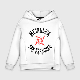 Детское худи Oversize хлопок с принтом Metallica (San Francisco) в Екатеринбурге, френч-терри — 70% хлопок, 30% полиэстер. Мягкий теплый начес внутри —100% хлопок | боковые карманы, эластичные манжеты и нижняя кромка, капюшон на магнитной кнопке | metallica | san francisco