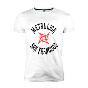 Мужская футболка премиум с принтом Metallica (San Francisco) в Екатеринбурге, 92% хлопок, 8% лайкра | приталенный силуэт, круглый вырез ворота, длина до линии бедра, короткий рукав | metallica | san francisco