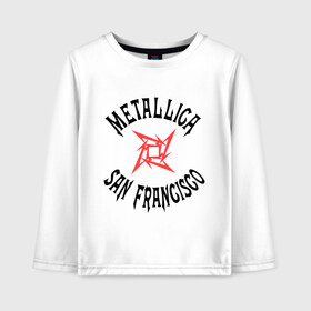 Детский лонгслив хлопок с принтом Metallica (San Francisco) в Екатеринбурге, 100% хлопок | круглый вырез горловины, полуприлегающий силуэт, длина до линии бедер | metallica | san francisco