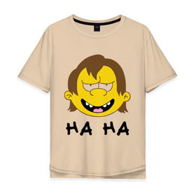 Мужская футболка хлопок Oversize с принтом ha ha в Екатеринбурге, 100% хлопок | свободный крой, круглый ворот, “спинка” длиннее передней части | simpsons | симпсоны | хаха