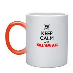Кружка хамелеон с принтом Keep Calm And Kill`Em All в Екатеринбурге, керамика | меняет цвет при нагревании, емкость 330 мл | металлика