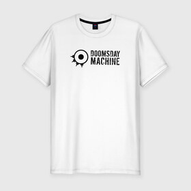 Мужская футболка премиум с принтом Doomsday Machine в Екатеринбурге, 92% хлопок, 8% лайкра | приталенный силуэт, круглый вырез ворота, длина до линии бедра, короткий рукав | Тематика изображения на принте: 