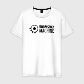 Мужская футболка хлопок с принтом Doomsday Machine в Екатеринбурге, 100% хлопок | прямой крой, круглый вырез горловины, длина до линии бедер, слегка спущенное плечо. | Тематика изображения на принте: 