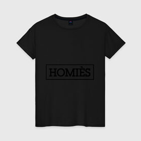 Женская футболка хлопок с принтом Homies в Екатеринбурге, 100% хлопок | прямой крой, круглый вырез горловины, длина до линии бедер, слегка спущенное плечо | homies | svag | бренд | мода | свэг
