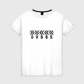 Женская футболка хлопок с принтом DVBBS в Екатеринбурге, 100% хлопок | прямой крой, круглый вырез горловины, длина до линии бедер, слегка спущенное плечо | dabbs | dvbbs | dvbbs   house producers  djhouse