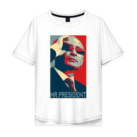 Мужская футболка хлопок Oversize с принтом President style в Екатеринбурге, 100% хлопок | свободный крой, круглый ворот, “спинка” длиннее передней части | 