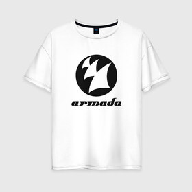 Женская футболка хлопок Oversize с принтом Armada Music в Екатеринбурге, 100% хлопок | свободный крой, круглый ворот, спущенный рукав, длина до линии бедер
 | armada | armada music labelarmada music | trance