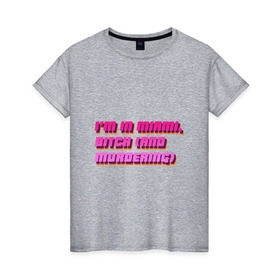 Женская футболка хлопок с принтом I`m in Miami, bitch в Екатеринбурге, 100% хлопок | прямой крой, круглый вырез горловины, длина до линии бедер, слегка спущенное плечо | Тематика изображения на принте: hotline miami
