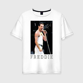 Женская футболка хлопок Oversize с принтом Freddy в Екатеринбурге, 100% хлопок | свободный крой, круглый ворот, спущенный рукав, длина до линии бедер
 | heavy | queen | квин | меркури | метал | фредди