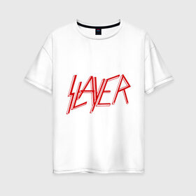 Женская футболка хлопок Oversize с принтом Slayer logo в Екатеринбурге, 100% хлопок | свободный крой, круглый ворот, спущенный рукав, длина до линии бедер
 | alternative rock | pank | punk | rock | slayer | альтернативный рок | метал | панк | рок | слаер | тяжелая музыка | хард рок | хеви метал