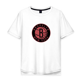 Мужская футболка хлопок Oversize с принтом Brooklyn Nets в Екатеринбурге, 100% хлопок | свободный крой, круглый ворот, “спинка” длиннее передней части | 