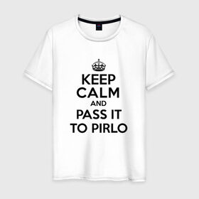 Мужская футболка хлопок с принтом Keep calm and pass it to pirlo в Екатеринбурге, 100% хлопок | прямой крой, круглый вырез горловины, длина до линии бедер, слегка спущенное плечо. | juventus | keepcalm | пирло