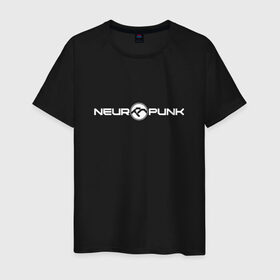 Мужская футболка хлопок с принтом Neuropunk в Екатеринбурге, 100% хлопок | прямой крой, круглый вырез горловины, длина до линии бедер, слегка спущенное плечо. | dnb | neuropunk | neuropunk   это подкаст и серия вечеринок от лейбла tamrecords.neurofunk | tamrecords | нейропанк