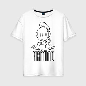 Женская футболка хлопок Oversize с принтом Armind в Екатеринбурге, 100% хлопок | свободный крой, круглый ворот, спущенный рукав, длина до линии бедер
 | armin van buuren | armind | asot | trance