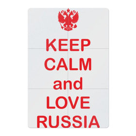 Магнитный плакат 2Х3 с принтом KEEP CALM and LOVE RUSSIA в Екатеринбурге, Полимерный материал с магнитным слоем | 6 деталей размером 9*9 см | keep calm | keep calm and love russiarussia | россия | я русский