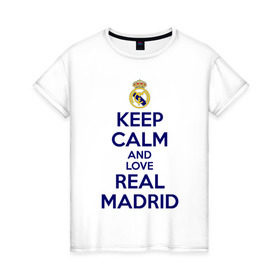 Женская футболка хлопок с принтом Real Madrid в Екатеринбурге, 100% хлопок | прямой крой, круглый вырез горловины, длина до линии бедер, слегка спущенное плечо | love | real madrid | реал мадрид | спорт | футбол