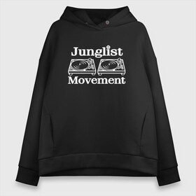 Женское худи Oversize хлопок с принтом Junglist Movement в Екатеринбурге, френч-терри — 70% хлопок, 30% полиэстер. Мягкий теплый начес внутри —100% хлопок | боковые карманы, эластичные манжеты и нижняя кромка, капюшон на магнитной кнопке | jungle | junglist | junglist movement   одежда для трушных джанглистов | movement | уважающих корни днб.dnb