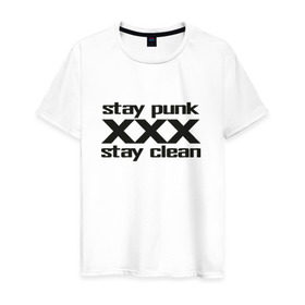 Мужская футболка хлопок с принтом Оставайся панком в Екатеринбурге, 100% хлопок | прямой крой, круглый вырез горловины, длина до линии бедер, слегка спущенное плечо. | punk | punk rock | punx | straight edge | sxe