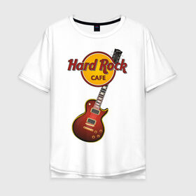 Мужская футболка хлопок Oversize с принтом Hard Rock cafe в Екатеринбурге, 100% хлопок | свободный крой, круглый ворот, “спинка” длиннее передней части | гитара