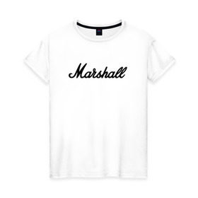 Женская футболка хлопок с принтом Marshall logo в Екатеринбурге, 100% хлопок | прямой крой, круглый вырез горловины, длина до линии бедер, слегка спущенное плечо | guitars | marshall | music | гитары | музыка