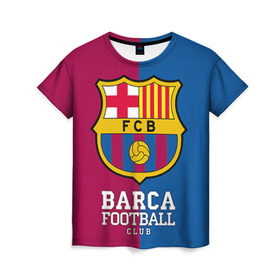 Женская футболка 3D с принтом Barca в Екатеринбурге, 100% полиэфир ( синтетическое хлопкоподобное полотно) | прямой крой, круглый вырез горловины, длина до линии бедер | barcelona | барса | барселона | спорт | футбол