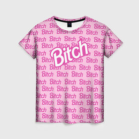 Женская футболка 3D с принтом Bitch в Екатеринбурге, 100% полиэфир ( синтетическое хлопкоподобное полотно) | прямой крой, круглый вырез горловины, длина до линии бедер | девушкам | пафосные