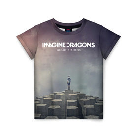 Детская футболка 3D с принтом Imagine Dragons в Екатеринбурге, 100% гипоаллергенный полиэфир | прямой крой, круглый вырез горловины, длина до линии бедер, чуть спущенное плечо, ткань немного тянется | imagine dragons