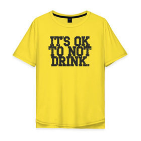 Мужская футболка хлопок Oversize с принтом Не пить - нормально в Екатеринбурге, 100% хлопок | свободный крой, круглый ворот, “спинка” длиннее передней части | Тематика изображения на принте: drugfree | punk | straight edge | sxe