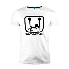 Мужская футболка премиум с принтом Honda Logo Sexy в Екатеринбурге, 92% хлопок, 8% лайкра | приталенный силуэт, круглый вырез ворота, длина до линии бедра, короткий рукав | Тематика изображения на принте: 