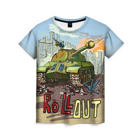 Женская футболка 3D с принтом Танк roll out в Екатеринбурге, 100% полиэфир ( синтетическое хлопкоподобное полотно) | прямой крой, круглый вырез горловины, длина до линии бедер | roll out | армия | войска | сила | танк | танки | танкист | танковые войска