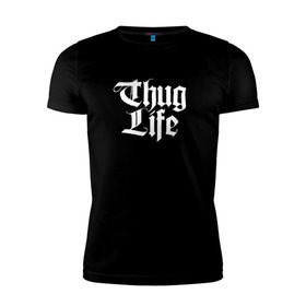 Мужская футболка премиум с принтом Thug Life 2pac в Екатеринбурге, 92% хлопок, 8% лайкра | приталенный силуэт, круглый вырез ворота, длина до линии бедра, короткий рукав | Тематика изображения на принте: 2pac | life | rap | thug | tupac | рэп | тупак