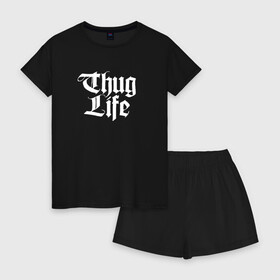 Женская пижама с шортиками хлопок с принтом Thug Life 2pac в Екатеринбурге, 100% хлопок | футболка прямого кроя, шорты свободные с широкой мягкой резинкой | 2pac | life | rap | thug | tupac | рэп | тупак