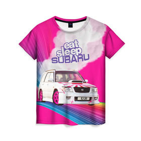Женская футболка 3D с принтом Subaru в Екатеринбурге, 100% полиэфир ( синтетическое хлопкоподобное полотно) | прямой крой, круглый вырез горловины, длина до линии бедер | drag | eat | ej20 | forester | jdm | rainbow | sf5 | sleep | subaru | субару | супердрифтбитва | форестер