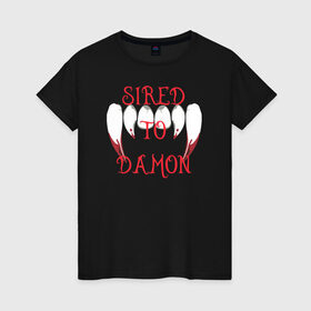 Женская футболка хлопок с принтом Sired to damon в Екатеринбурге, 100% хлопок | прямой крой, круглый вырез горловины, длина до линии бедер, слегка спущенное плечо | 