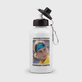 Бутылка спортивная с принтом Рафаэль Надаль (Rafael Nadal) в Екатеринбурге, металл | емкость — 500 мл, в комплекте две пластиковые крышки и карабин для крепления | Тематика изображения на принте: чемпионами не рождаются | чемпионами становятся