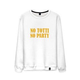 Мужской свитшот хлопок с принтом No Totti, No party в Екатеринбурге, 100% хлопок |  | Тематика изображения на принте: franchesco | roma | totti | рома | тотти