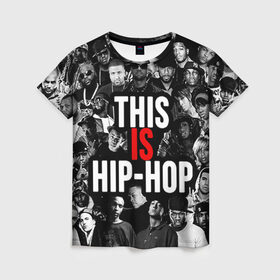 Женская футболка 3D с принтом Hip hop в Екатеринбурге, 100% полиэфир ( синтетическое хлопкоподобное полотно) | прямой крой, круглый вырез горловины, длина до линии бедер | хип хоп