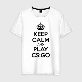 Мужская футболка хлопок с принтом KEEP CALM AND PLAY CS GO в Екатеринбурге, 100% хлопок | прямой крой, круглый вырез горловины, длина до линии бедер, слегка спущенное плечо. | counter strike | cs | cs go | global offensive