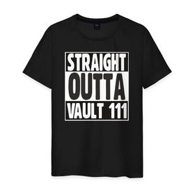 Мужская футболка хлопок с принтом Straight Outta Vault 111 в Екатеринбурге, 100% хлопок | прямой крой, круглый вырез горловины, длина до линии бедер, слегка спущенное плечо. | 