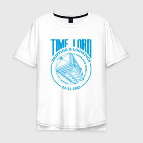 Мужская футболка хлопок Oversize с принтом Time Lord в Екатеринбурге, 100% хлопок | свободный крой, круглый ворот, “спинка” длиннее передней части | Тематика изображения на принте: doctor who | tardis | доктор кто | сериал | тардис
