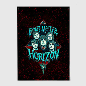 Постер с принтом Bring Me The Horizon в Екатеринбурге, 100% бумага
 | бумага, плотность 150 мг. Матовая, но за счет высокого коэффициента гладкости имеет небольшой блеск и дает на свету блики, но в отличии от глянцевой бумаги не покрыта лаком | bmth | bring me the horizon | hardcore | rock | музыка | рок