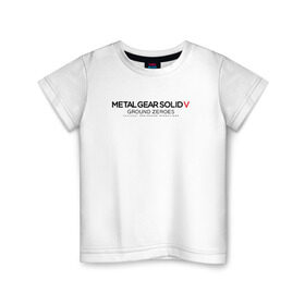 Детская футболка хлопок с принтом Metal Gear Solid Ground Zeroes в Екатеринбурге, 100% хлопок | круглый вырез горловины, полуприлегающий силуэт, длина до линии бедер | metal gear solid ground zeroes