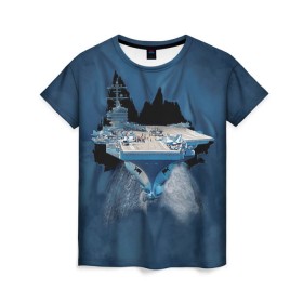 Женская футболка 3D с принтом Авианосец в Екатеринбурге, 100% полиэфир ( синтетическое хлопкоподобное полотно) | прямой крой, круглый вырез горловины, длина до линии бедер | mountain | авианосец | адмирал | корабль | кузнецов | маунтин