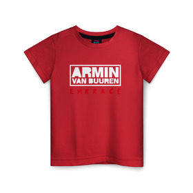 Детская футболка хлопок с принтом Armin van Buuren Embrace в Екатеринбурге, 100% хлопок | круглый вырез горловины, полуприлегающий силуэт, длина до линии бедер | armin van buuren | embrace | trance | только для личный витринarmin