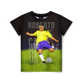 Детская футболка 3D с принтом Roberto Carlos в Екатеринбурге, 100% гипоаллергенный полиэфир | прямой крой, круглый вырез горловины, длина до линии бедер, чуть спущенное плечо, ткань немного тянется | carlos | football | roberto carlos | дели дайнамос | роберто | роберто карлос | футбол | футболист