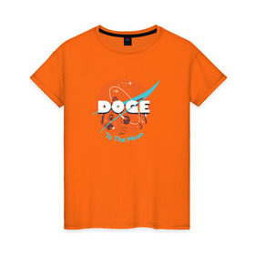 Женская футболка хлопок с принтом Doge NASA в Екатеринбурге, 100% хлопок | прямой крой, круглый вырез горловины, длина до линии бедер, слегка спущенное плечо | smile | космос | лайка | луна | собака | улыбка