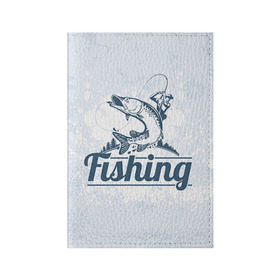 Обложка для паспорта матовая кожа с принтом Рыбалка в Екатеринбурге, натуральная матовая кожа | размер 19,3 х 13,7 см; прозрачные пластиковые крепления | fishing | рыба | рыбак | рыбалка | туризм
