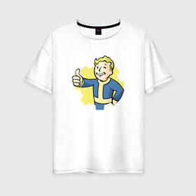 Женская футболка хлопок Oversize с принтом Vault Boy в Екатеринбурге, 100% хлопок | свободный крой, круглый ворот, спущенный рукав, длина до линии бедер
 | boy | fallout | pip | vault | vault boyубежище | фаллаут