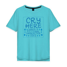 Мужская футболка хлопок Oversize с принтом CRY HERE в Екатеринбурге, 100% хлопок | свободный крой, круглый ворот, “спинка” длиннее передней части | cry | сверхъестественное | фандом